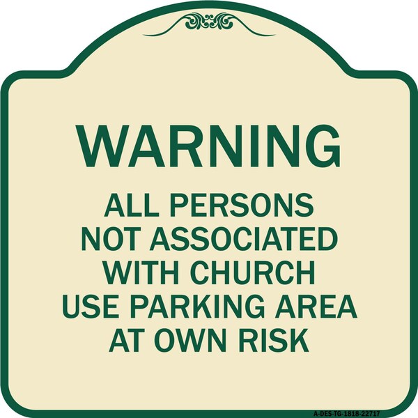 Warning All Persons Not Associated with Church Use Parking Area at Own Risk, A-DES-TG-1818-22717